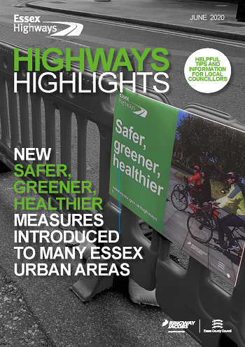 Cover of June's Highways Highlights - Headline New Safer, Greener, Healthier measures introduced to many Essex urban areas